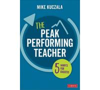 Michael S. Kuczala The Peak Performing Teacher (Tascabile)