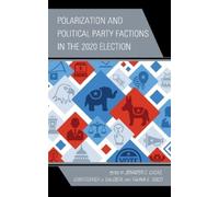 Michael S. Lewi Polarization and Political Party Factions in (Copertina rigida)