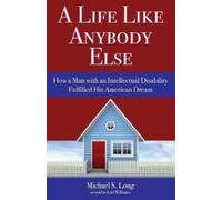 Karl Williams M A Life Like Anybody Else: How a Man with an Intellec (Tascabile)