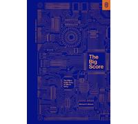 Michael S. Malone The Big Score (Copertina rigida)