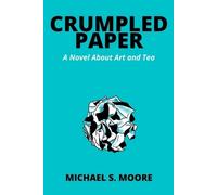 Michael S Moore Crumpled Paper (Tascabile) Crumpled Paper