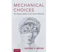 Michael S. Moore Mechanical Choices (Copertina rigida)