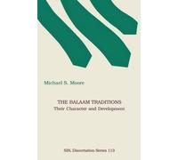 Michael, S. Moore The Balaam Traditions (Tascabile)