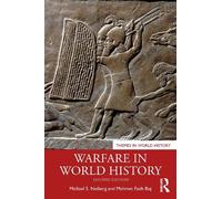 Michael S. Neiberg Mehmet Fatih Baş Warfare in World History (Tascabile)