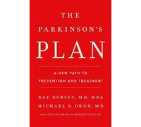 Michael S Okun Ray Dorsey The Parkinson's Plan (Copertina rigida)