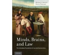 Michael S. Pardo Dennis Patterson Minds, Brains, and Law (Tascabile)