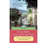 Michael S Sanders From Here, You Can't See Paris (Tascabile)