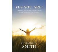 Michael S Smith Yes You Are (Tascabile)