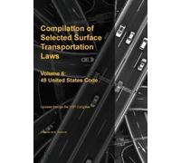 Michael S Twinc Compilation of Selected Surface Transportation Laws (Tascabile)