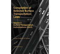 Michael S Twinc Compilation of Selected Surface Transportation Laws (Tascabile)