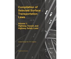 Michael S Twinc Compilation of Selected Surface Transportation Laws (Tascabile)