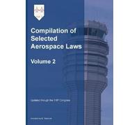 Michael S Twinchek Compilation of Selected Aerospace Laws Vol. 2 (Tascabile)