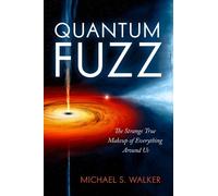 Michael S. Walker Quantum Fuzz (Copertina rigida)