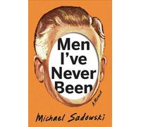 Michael Sadowski Men I've Never Been (Copertina rigida)