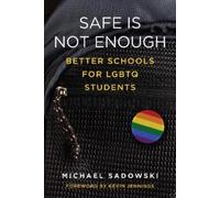 Michael Sadowski Safe Is not Enough (Tascabile) Youth Development and Education