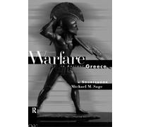 Michael Sage Warfare in Ancient Greece (Tascabile)