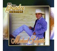 Michael Salgado - Mis Mas Grandes Exitos