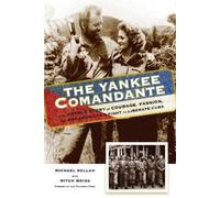 Michael Sallah Mitch Weiss The Yankee Comandante (Tascabile)