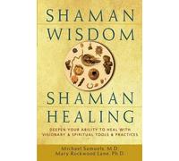 Michael Samuels Shaman Wisdom, Shaman Healing (Copertina rigida)