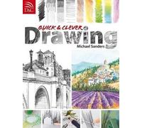 Michael Sanders Quick and Clever Drawing (Tascabile)