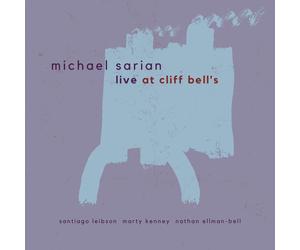 Michael Sarian Live at Cliff Bell's (CD)