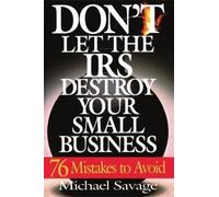 Michael Savage Don't Let The Iris Destroy Your Small Business (Tascabile)