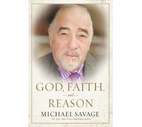 Michael Savage God, Faith, and Reason (Copertina rigida)