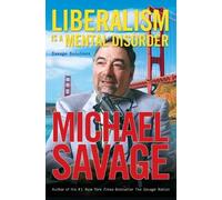 Michael Savage Liberalism Is a Mental Disorder (Tascabile)