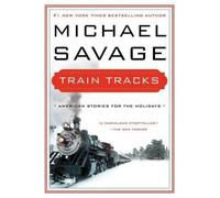 Michael Savage Train Tracks (Tascabile)