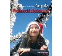 Michael Schäfer Das große Weihnachtsliederbuch für Klavier (Tascabile)