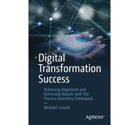 Michael Schank Digital Transformation Success (Tascabile)