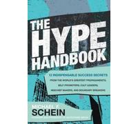 Michael Schein The Hype Handbook: 12 Indispensable Success Se (Copertina rigida)