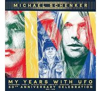 Michael Schenker - Michael Schenker - My Years With UFO [50th Anniversary Celebration]