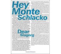 Michael Schessl Eva Schmidt Susanne Kriemann: Hey Monte Schlacko / (Tascabile)