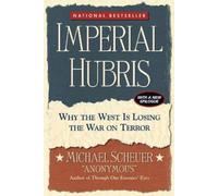 Michael Scheuer Imperial Hubris (Tascabile)