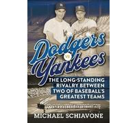 Michael Schiavone Dodgers vs. Yankees (Copertina rigida)