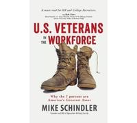 Michael Schindler U.S. Veterans in the Workforce (Tascabile)