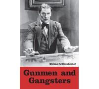 Michael Schlossheimer Gunmen and Gangsters (Tascabile)