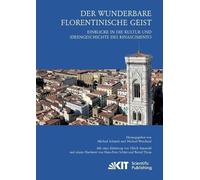 Michael Schmidt Der wunderbare florentinische Geist (Tascabile)