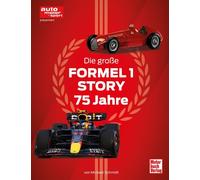 Michael Schmidt Die große Formel 1 Story von 1950 bis heute: (Copertina rigida)