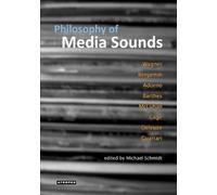 Michael Schmidt Philosophy of Media Sounds (Tascabile)