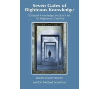 Michael Schulman Moshe Weiner Seven Gates of Righteous Knowledge (Tascabile)