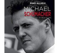 Michael Schumacher: Immagini Di Una Vita/A Life in Pictures [Lingua inglese] - N