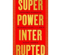 Michael Schuman Superpower Interrupted (Tascabile)