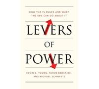 Michael Schwartz Tarun Banerjee Kevin A. Young Levers of Power (Tascabile)