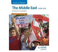 Michael Scott-B Access to History: The Middle East 1908-2011 Second (Tascabile)