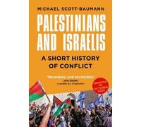 Michael Scott-Baumann Palestinians and Israelis (Tascabile) (PRESALE 26/02/2026)