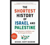 Michael Scott-Baumann The Shortest History of Israel and Palestine (Tascabile)