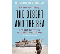 Michael Scott Moore The Desert and the Sea (Tascabile)