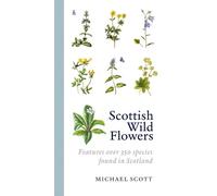 Michael Scott Scottish Wild Flowers (Tascabile)